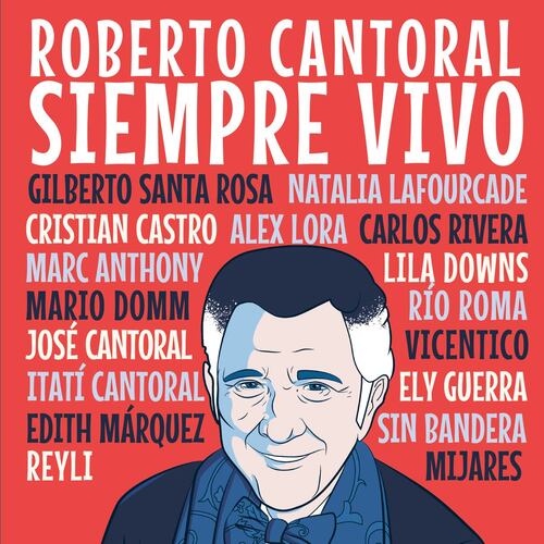 CD Roberto Cantoral.- Siempre Vivo