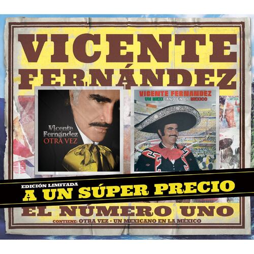 CD2 Vicente Fernández el número uno: otra vez / Un mexicano en la México