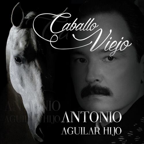 CD Antonio Aguilar- Caballo Viejo