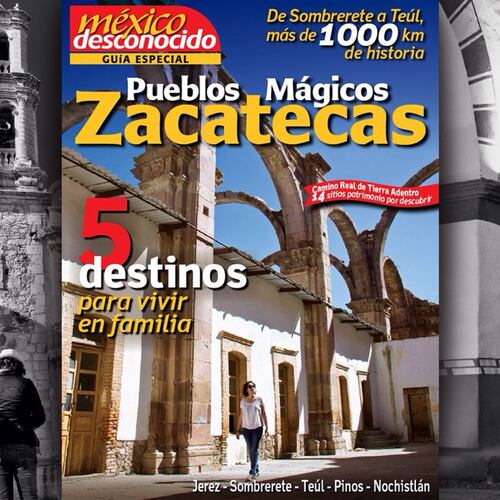 Guía México Desconocido Zacatecas