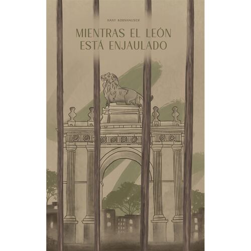 Mientras el león está enjaulado