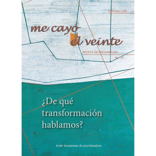 Me cayó el veinte. Revista de psicoanálisis no. 29
