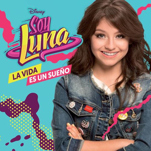CD Soy Luna- La Vida es un Sueño