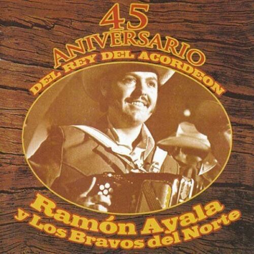 CD Ramón Ayala - 45 Aniversario Del Rey Del Acordeón