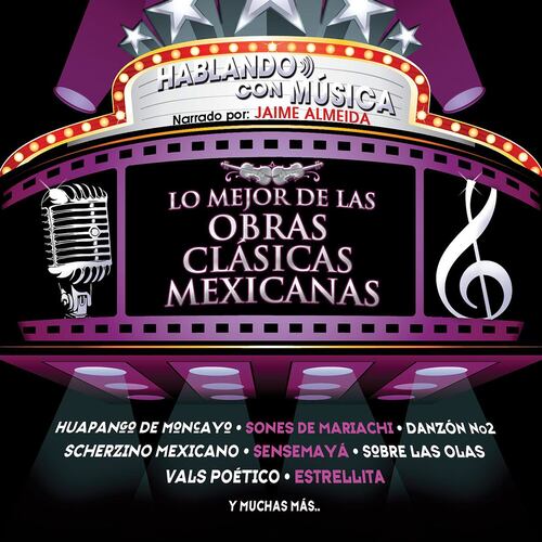 CD Hablando con Música: Lo Mejor de las Obras Clásicas Mexicanas