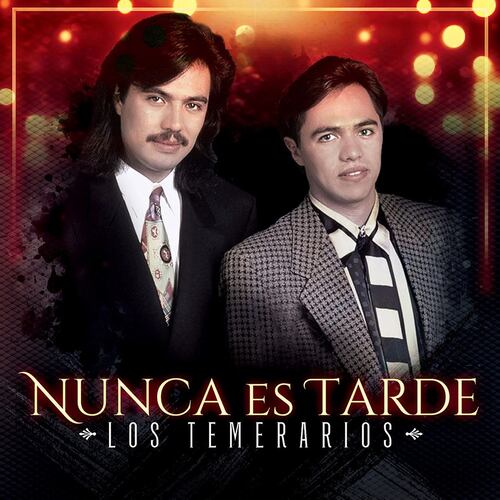 CD Los Temerarios - Nunca es tarde