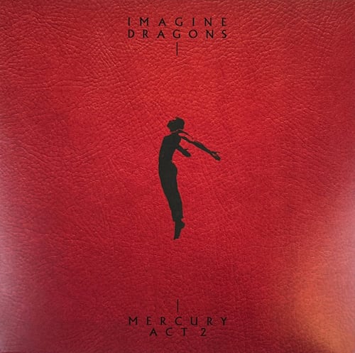 LP2 Imagine Dragons Mercury Act 2