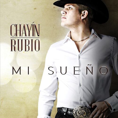 CD Chayín Rubio- Mi Sueño