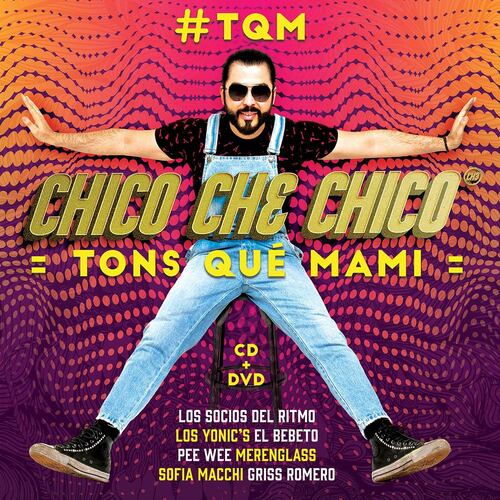 CD + DVD Chico Che Chico - TQM
