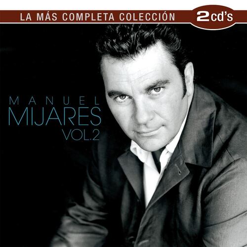 CD2 Manuel Mijares Vol. 2 La Más Completa Colección