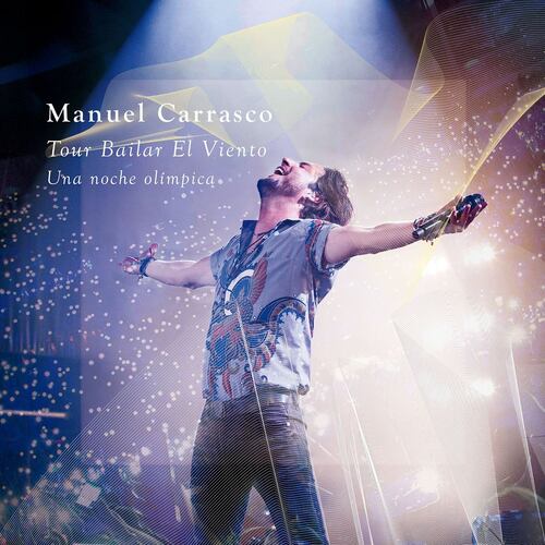 CD/ DVD Manuel Carrasco Tour Bailar el Viento (Una Noche Olímpica)
