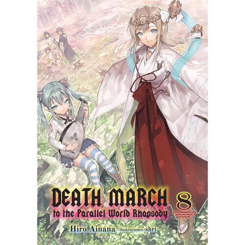 Death March To The Parallel World Rhapsody Novela Ligera 8