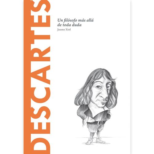 Descartes. Un filósofo más allá de toda duda