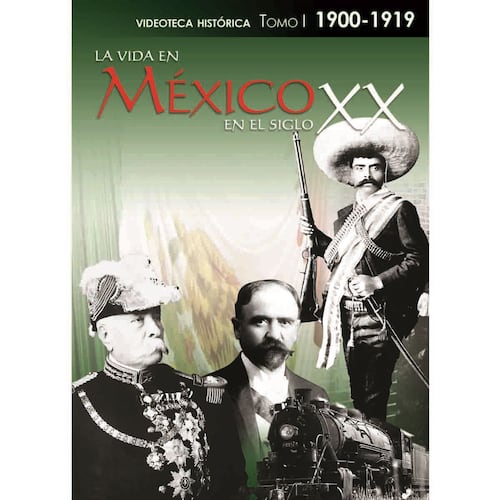 DVD La Vida En México En El Siglo XX Tomo 1