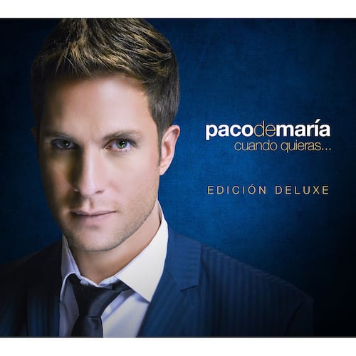 CD Paco de María- Cuando Quieras (Deluxe)