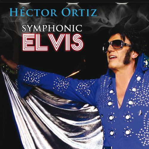 CD Héctor Ortiz Symphonic Elvis