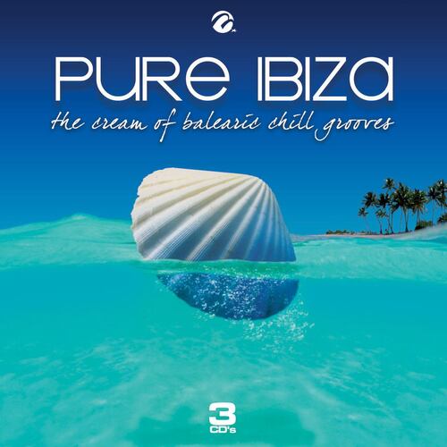 CD3 Pure Ibiza The Cream of Balearic Chill Grooves