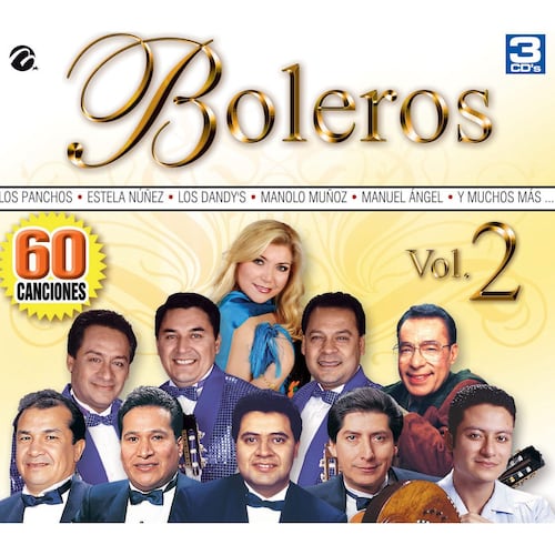 CD3 Los Panchos, Estela Núnez,  Los Dandys,  Manolo Munoz,  Manuel Angel Boleros Vol 2