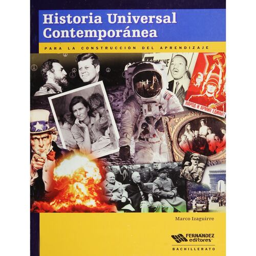 Historia Universal Contemporánea. Para La Construcción Del Aprendizaje