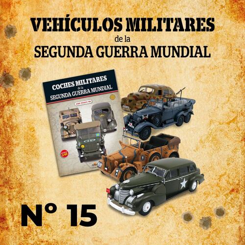 Colección Vehículos Militares 0015 Editorial Planeta de Agostini Sau Automoviles