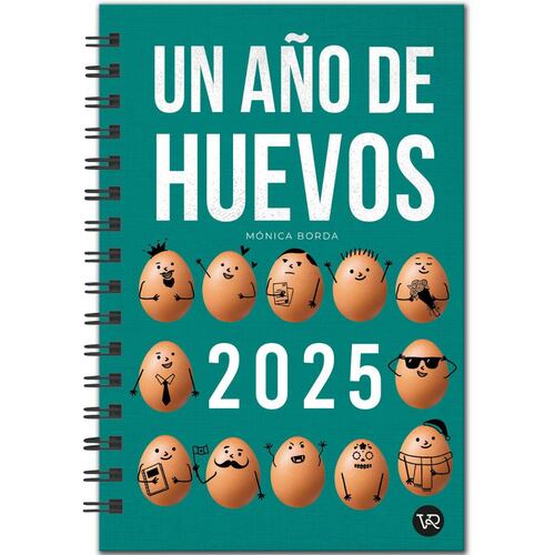 Agenda 2025 Tapa Dura con Espiral Diseño Frase Un Año de Huevos Vr Editoras