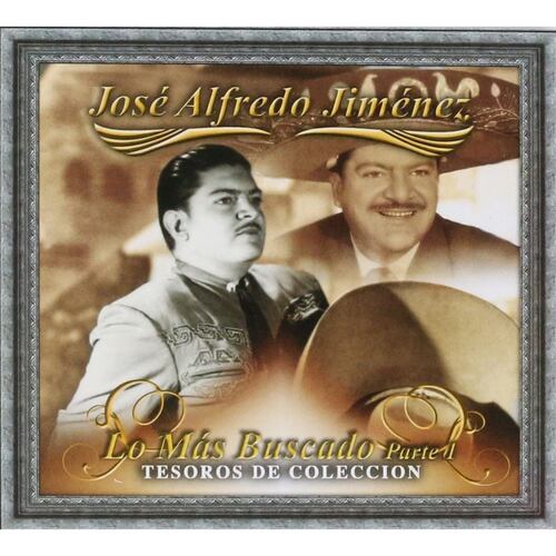CD Tesoros de Colección - Lo Más Buscado: José Alfredo Jiménez Parte 1