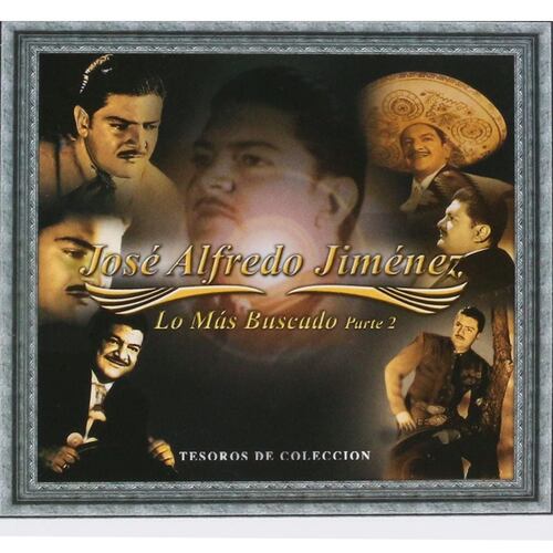 CD Tesoros de Colección - Lo Más Buscado: José Alfredo Jiménez Parte 2