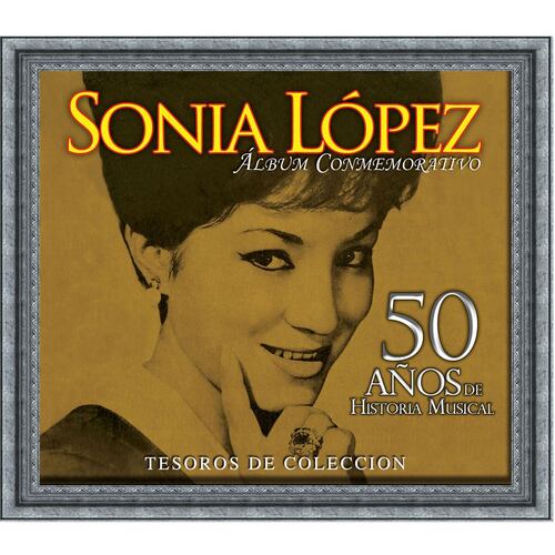 CD Sonia López-50 Años De Historia Musical Tesoros De Colección