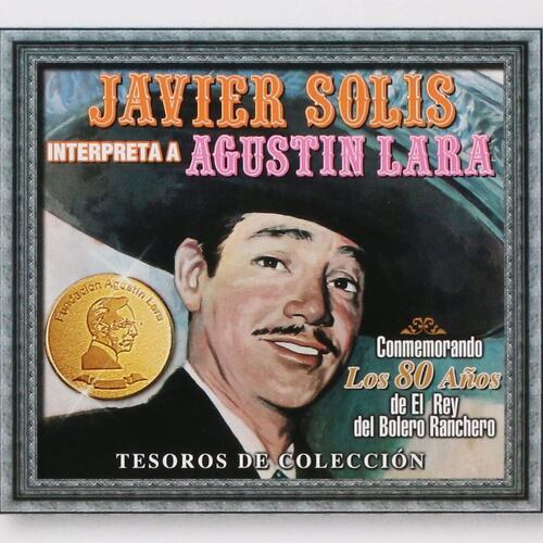 CD Tesoros de Colección - Javier Solis Interpreta a Agustín Lara