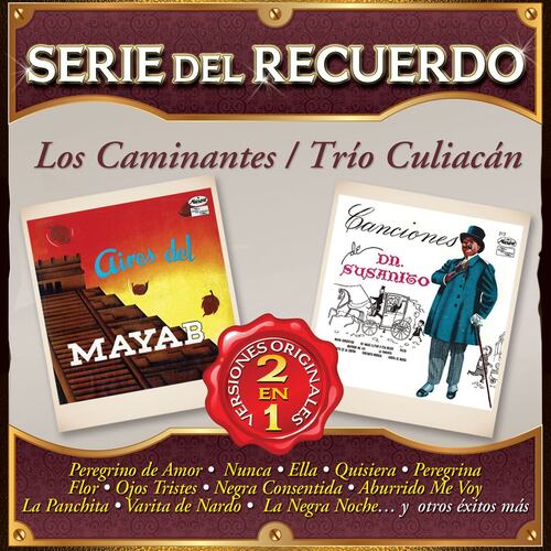 CD Serie Del Recuerdo 2 En 1- Los Caminantes/ Trío Culiacán