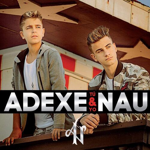 CD Adexe & Nau-Tu y YO