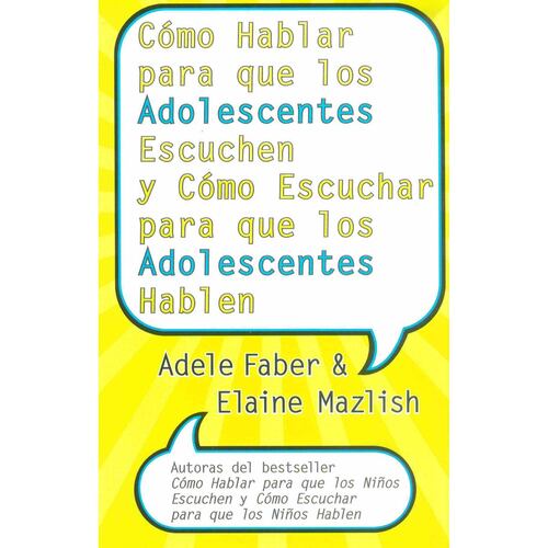 Cómo hablar para que los adolescentes escuchen