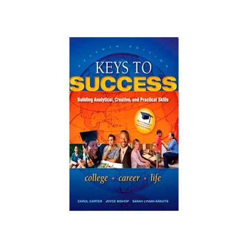 Keys To Success: Building Analytical, Creative, And Practica