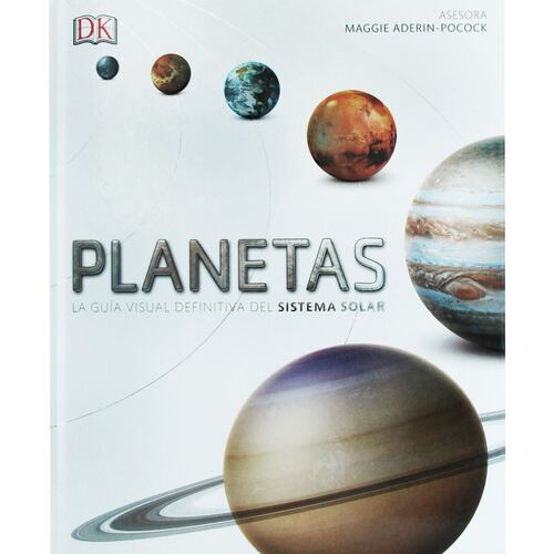 Planetas, La Guía Visual Definitiva Del Sistema Solar