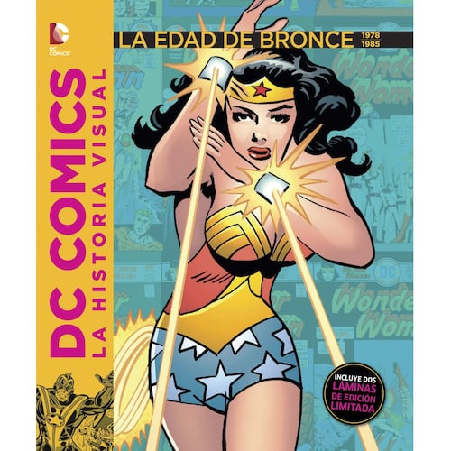 Dc Comics: La historia visual - La edad de bronce 1978 a 1985