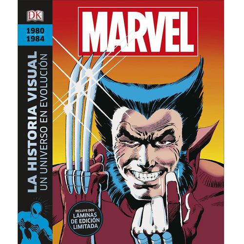 1980-1984 Marvel La Historia Visual: Un Universo En Evolución