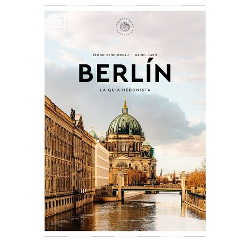 Berlín La guía hedonista