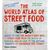 The world Atlas of Street food