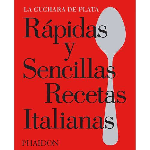 Rápidas y Sencillas Recetas Italianas