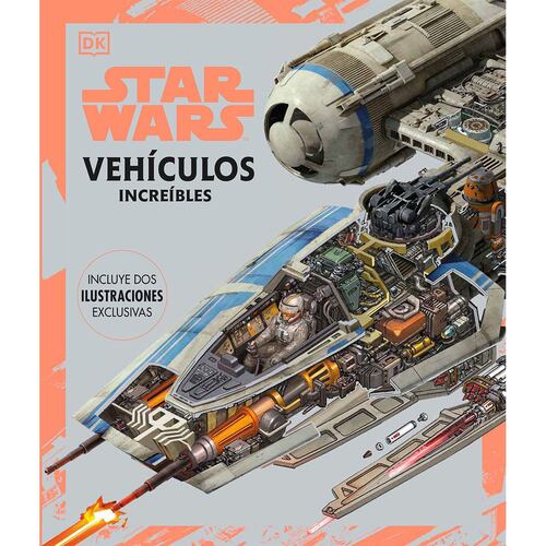 Star Wars: Vehículos increíbles