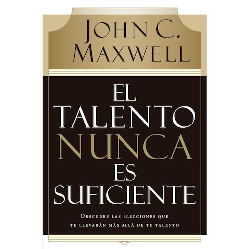 El talento no es suficiente