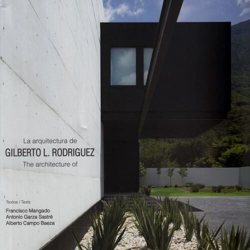 La Arquitectura De Gilberto L. Rodríguez