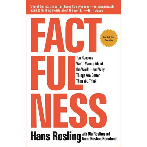 Factfulness: Ten Reasons We're Wrong About the World-