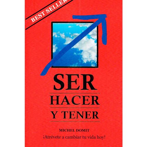 Ser, Hacer y Tener (Tapa Dura)