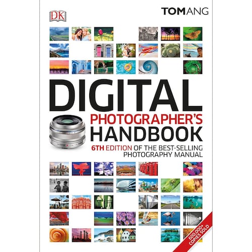 Digital Photographer´S Handbook: 6th Edition Of The Bestselling Photography Manual