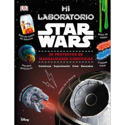 Mi laboratorio Star Wars: 20 proyectos de manualidades científicas