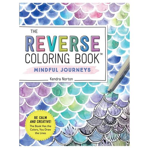 Reverse Coloring Book: Mindful Journeys