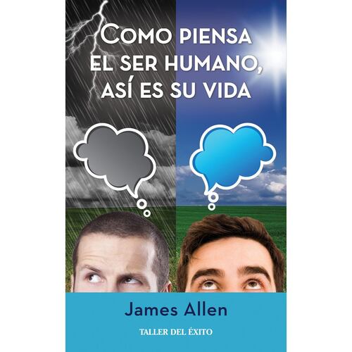 Como piensa el ser humano así es su vida