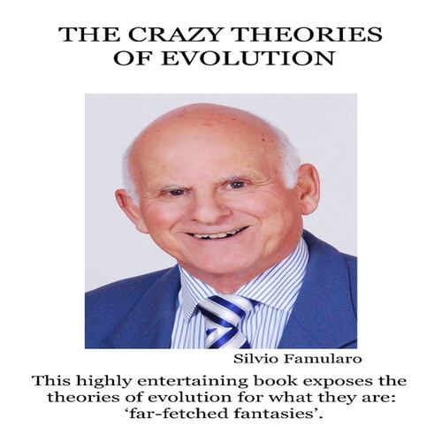 The Crazy Theories of Evolution