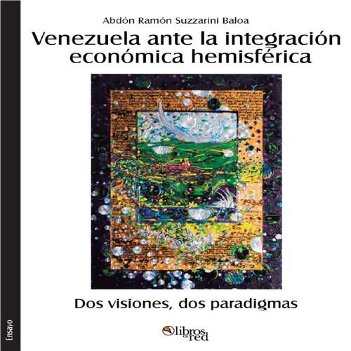 Venezuela ante la integración económica hemisférica